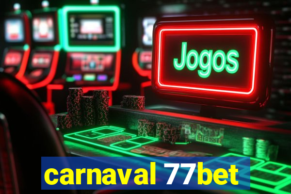 carnaval 77bet